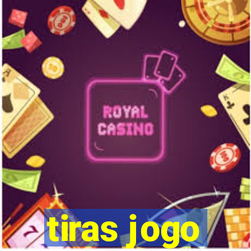 tiras jogo